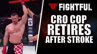 Mirko Cro Cop Retires Following Stroke | Fightful MMA
