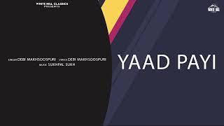 Yaad Payi | Debi Makhsoospuri