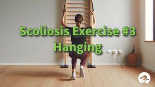 10 Simple Scoliosis Exercises #3: Hanging