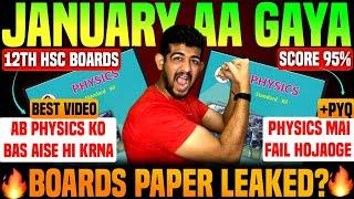 JANUARY से पढ़कर 95% MARKS PHYSICS MAI कैसे SCORE करें | 12th boards 2025 strategy hsc BOARDS 2025