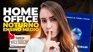 VAGAS PARA TRABALHO HOME OFFICE | HORÁRIO NOTURNO | Salário R$2.000,00 - TRABALHAR EM CASA