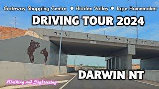 DARWIN NT  DRIVING TOUR 2024 | GATEWAY | HIDDEN VALLEY SPORTS COMPLEX | JAPE HOMEMAKER VILLAGE