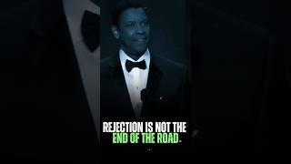 Rejection Is Not The End Of The Road | Denzel Washington Motivational Speech #motivation #quotes#usa