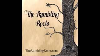 The Rambling Roots- Shoestrings (original Song)