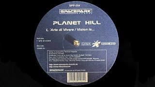 Planet Hill - L'Arte Di Vivere (2004)