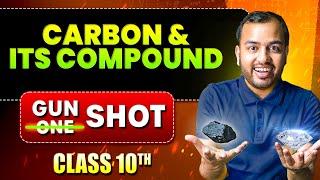 Aa Gaya! Carbon and Its Compounds ONE SHOT GUN SHOT (NCERT+PYQs) || Full Chapter || Class 10 Science