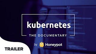 Kubernetes: The Documentary [OFFICIAL TRAILER]