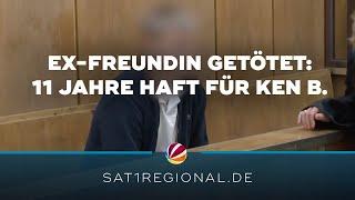 Ex-Freundin getötet: 11 Jahren Haft für Ken B.