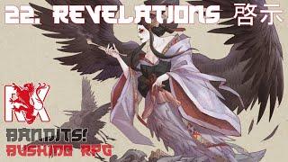 22. Revelations 啓示 | Bandits! | Bushido