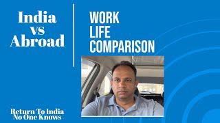 Work life experience- Return to India