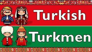 TURKIC: TURKISH & TURKMEN