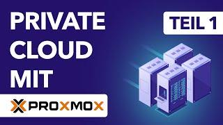 Proxmox Server im Rechenzentrum - NEUE Videoreihe Private Cloud mit Proxmox | Teil 1