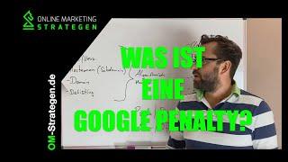 Google Penalty was ist das? Beispiele einer Abstrafung