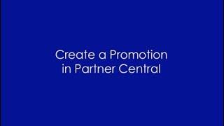 How To Create A Promotion in Partner Central
