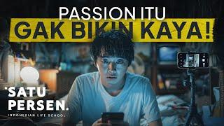 KAYA ITU GAK DARI PASSION!