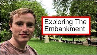 Exploring The Embankment