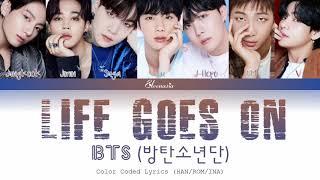 BTS (방탄소년단) - "Life Goes On" |INDO SUB| (Color Coded Lyrics Han/Rom/Ina)