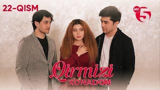 "Qirmizi xonadon" yoxud "Qalbim o'g'risi" 22-qism (milliy serial)