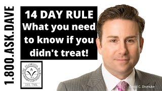 14 Day Rule [what you need to know if you didn't treat within 14 days of your auto accident!]