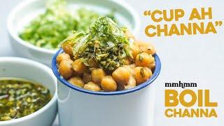 Boil Channa - "Cup Ah Channa" - Delicious Chick Pea Recipe