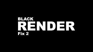 Blender Fix - Old or black Render