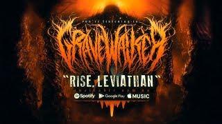 GRAVEWALKER - RISE, LEVIATHAN (FEAT. BEN DUERR) [OFFICIAL LYRIC VIDEO] (2019) SW EXCLUSIVE