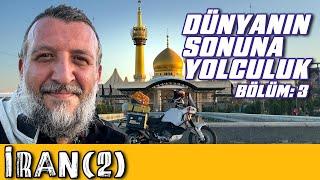 Yolgezer: Dünyanın Sonuna Yolculuk -  S02B03 - İran 2