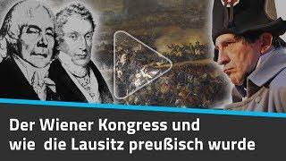 Der Wiener Kongress und wie  die Lausitz preußisch wurde