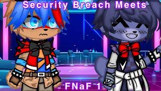 [FNaF] Security Breach Meets FNaF 1 || My AU || Remake ||