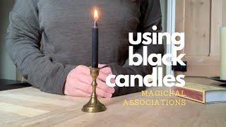 Using Black Candles in Witchcraft - Magickal Associations | The Cemetery Witch | #thecemeterywitch