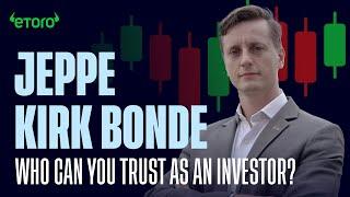 eToro Popular Investor Jeppe Kirk Bonde on trust as an investor