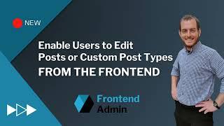 WordPress Frontend Edits and Updates Using Frontend Admin