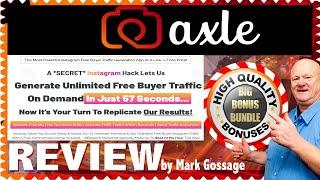 Axle Review With Walkthrough Demo and  MASSIVE NEVER ENDING  Axle Bonuses 