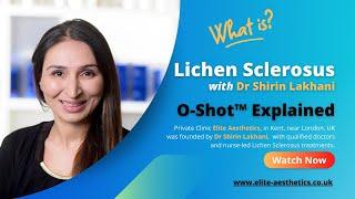 Lichen Sclerosus Symptoms and Causes Lakhani Atrophicus, Balanitis, Xerotica Obliterans by Dr Shirin