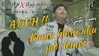 Asep & Ikyy Pahlevii - Aduh kamu itu bikin aku lemes ️ ( Official Video Clip)