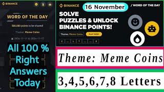 Wodl 16 November | Theme Meme Coins Wotd | Binance word of the day | Wodl answer today