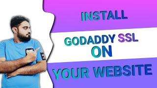 How to Install Godaddy SSL Certificate on Your Website | Godaddy ka SSL Kaise Install Kare