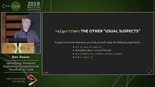 C++Now 2019: Ben Deane “Identifying Monoids: Exploiting Compositional Structure in Code”