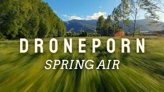 droneporn | Spring air | 5K FPV