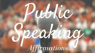 Public Speaking Affirmations (Train Your Subconscious!) -Use for 21 Days!