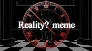 Reality? meme | murder time trio [Undertale AU]