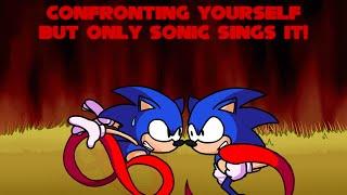 Confronting Yourself But Only Sonic Sings It - (FNF Covers)