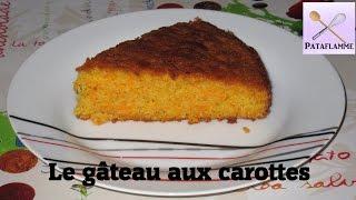 La recette du gâteau moelleux aux carottes - Recette facile et rapide