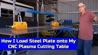 How I Load Steel Plate onto my CNC Plasma Cutting Table