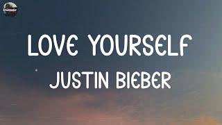 Justin Bieber - Love Yourself (Lyrics) | Maroon 5, Charlie Puth,... (Mix Lyrics)