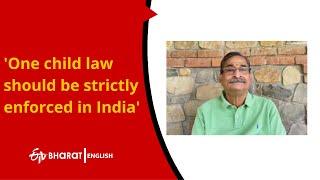 'One child law should be strictly enforced in India' | ETV Bharat English