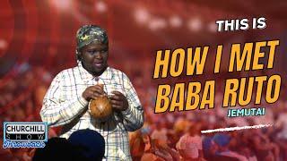 How I MET BABA RUTO-Jemutai|| Churchill Throwback Classics