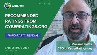 CEO of CyberRatings.org Explains Why Sangfor NGAF Achieved Recommended Ratings