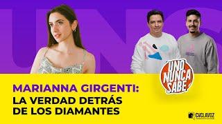 Marianna Girgenti: La VERDAD detrás de los DIAMANTES | Uno nunca sabe