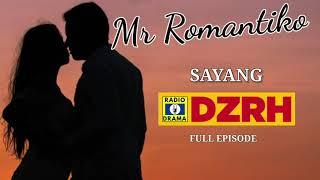 Mr Romantiko - Sayang Full Episode